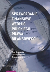 Sprawozdanie finansowe według polskiego prawa bilansowego - Chojnacka Ewa