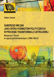 Samorząd miejski jako sfera podmiotów politycznych w procesie transformacji ustrojowej