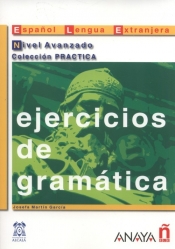Ejercicios de gramatica Nivel Avanzado - Martín García Josefa
