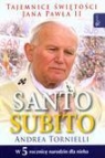 Santo Subito Tajemnice świętości Jana Pawła II Tornielli Andrea