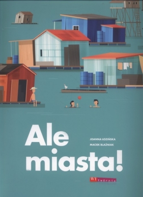 Ale miasta - Joanna Łozińska