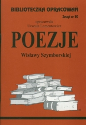 Biblioteczka Opracowań Poezje Wisławy Szymborskiej - Lementowicz Urszula