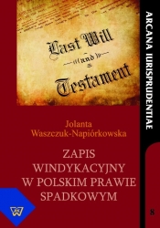 Zapis windykacyjny w polskim prawie spadkowym - Waszczuk-Napiórkowska Jolanta