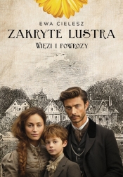Zakryte lustra. Tom 5. Więzi i powrozy - Ewa Cielesz