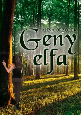 Geny elfa - Orzołek Anna