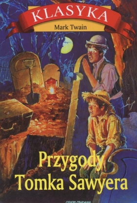 Przygody Tomka Sawyera - Mark Twain