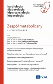 Zespół metaboliczny – nowe otwarcie - Piotr Dobrowolski, Artur Mamcarz