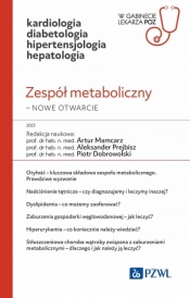 Zespół metaboliczny – nowe otwarcie - Piotr Dobrowolski, Artur Mamcarz, Aleksander Prejbisz