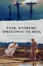 Znak, któremu sprzeciwiać się będą - Stanisław Stabryła