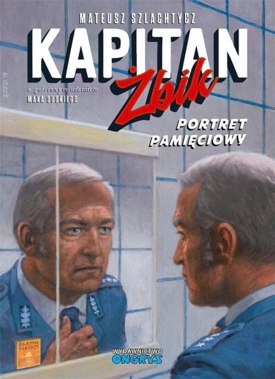 Kapitan Żbik. Portret pamięciowy