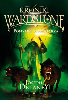 Pomyłka stracharza - Joseph Delaney