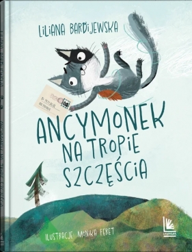 Ancymonek na tropie szczęścia - Liliana Bardijewska