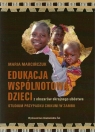 Edukacja wspólnotowa dzieci z obszarów skrajnego ubóstwa