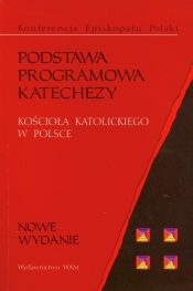 Podstawa programowa katechezy - <br />