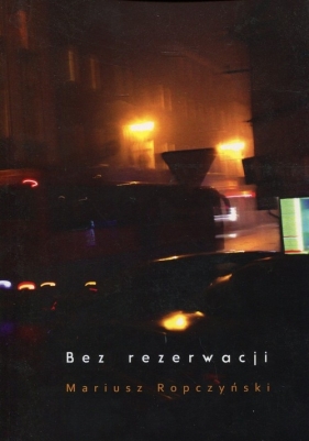 Bez rezerwacji - Ropczyński Mariusz
