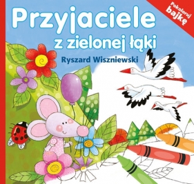 Przyjaciele z zielonej łąki - Wiszniewski Ryszard