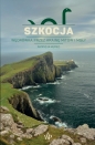 Szkocja. Wędrówka przez krainę mitów i mgły - Patrycja Kupiec