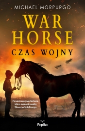 War Horse. Czas wojny - Michael Morpurgo