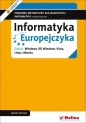 Informatyka Europejczyka. Poradnik metodyczny dla nauczycieli informatyki w gimnazjum. Edycja: Windows XP, Windows Vista, Linux Ubuntu (wydanie IV) - Jolanta Pańczyk