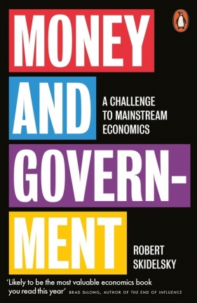 Money and Government - Skidelsky Robert