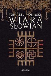Wiara Słowian - Kosiński Tomasz