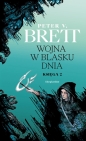 Wojna w blasku dnia. Księga 2. Cykl demoniczny - Peter V. Brett