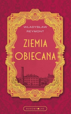 Ziemia obiecana (wersja ekskluzywna) - Władysław Stanisław Reymont