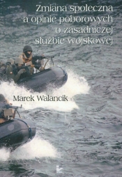 Zmiana społeczna a opinie poborowych o zasadniczej służbie wojskowej