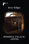 Minerva-Palace-Hotel Jerzy Edigey