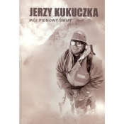 Mój pionowy świat - Jerzy Kukuczka