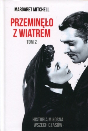 Przeminęło z wiatrem Tom 2 - Margaret Mitchell