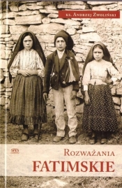 Rozważania Fatimskie - Andrzej Zwoliński