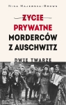 Życie prywatne morderców z Auschwitz. Dwie twarze Nina Majewska-Brown