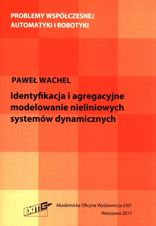 identyfikacja i agregacyjne modelowanie nieliniowych systemów dynamicznych