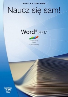Word 2007 Kurs podstawowy, średni i zaawansowany