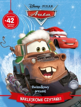 Naklejkowe czytanki. Gwiazdkowy prezent. Disney Pixar Auta - Opracowanie zbiorowe