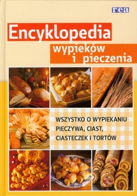 Encyklopedia wypieków i pieczenia - <br />