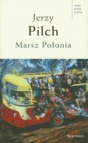 Marsz Polonia - Jerzy Pilch