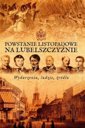 Powstanie listopadowe na Lubelszczyźnie - <br />