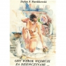  Gdy wzrok wędruje za dziewczynami