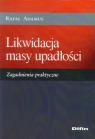 Likwidacja masy upadłości Zagadnienia praktyczne Adamus Rafał