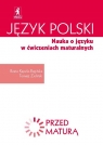 Język polski Nauka o języku w ćwiczeniach maturalnych Zdam maturę