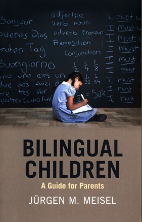 Bilingual Children - Jurgen M. Meisel