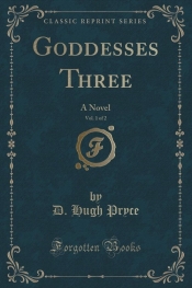 Goddesses Three, Vol. 1 of 2
