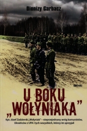 U boku Wołyniaka (Uszkodzona okładka) - Dionizy Garbacz