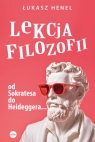 Lekcja filozofii Od Sokratesa do Heideggera… Henel Łukasz
