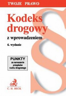 Kodeks drogowy z wprowadzeniem - Flisek Aneta (red.)