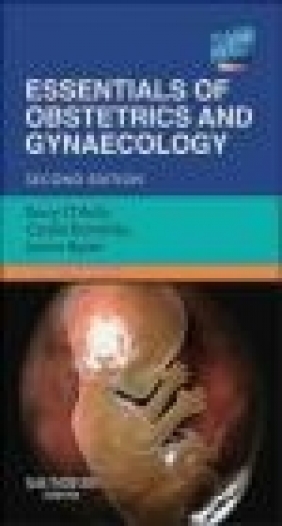 Essentials of Obstetrics Cecilia Bottomley, Janice Rymer, Barry O'Reilly