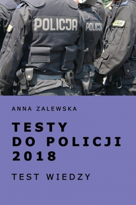 Testy do policji 2018 - Zalewska Anna