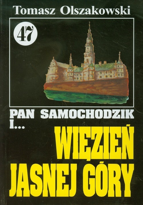 Pan Samochodzik i Więzień Jasnej Góry 47